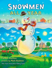 Book Cover for Snowmen All Year Board Book by Caralyn Buehner