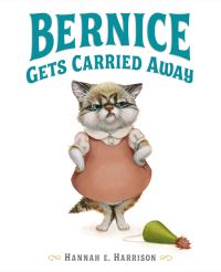 Book Cover for Bernice Gets Carried Away by Hannah E Harrison