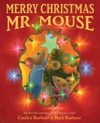 Book Cover for Merry Christmas Mr. Mouse by Caralyn Buehner