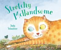 Book Cover for Stretchy McHandsome by Judith Byron Schachner