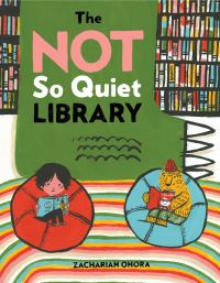 Book Cover for The Not So Quiet Library by Zachariah OHora