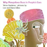 Book Cover for Why Mosquitoes Buzz in People's Ears by Verna Aardema, Leo Dillon, Diane Dillon, Juvenile Collection Library of Congress