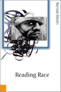 Book Cover for Reading Race by Norman K Denzin, culture  society Theory