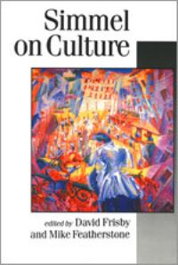 Book Cover for Simmel on Culture by Georg Simmel, David Frisby, Mike Featherstone, Culture  Society Theory