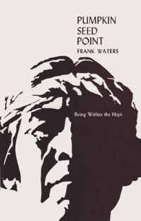 Book Cover for Pumpkin Seed Point by Frank Waters