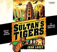 Book Cover for The Sultan's Tigers by Josh Lacey