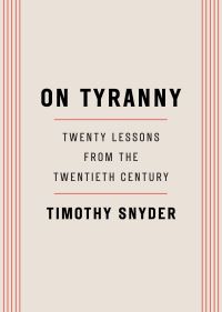 Book Cover for On Tyranny by Timothy Snyder