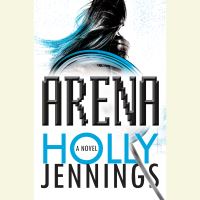 Book Cover for Arena by Holly Jennings