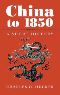 Book Cover for China to 1850 by Charles O Hucker