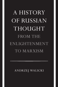 Book Cover for A History of Russian Thought from the Enlightenment to Marxism by Andrzej Walicki