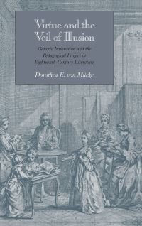 Book Cover for Virtue and the Veil of Illusion by Dorothea E von Mücke