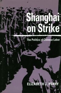 Book Cover for Shanghai on Strike by Elizabeth J Perry