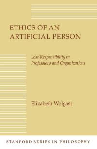 Book Cover for Ethics of an Artificial Person by Elizabeth H Wolgast