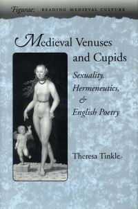 Book Cover for Medieval Venuses and Cupids by Theresa Lynn Tinkle
