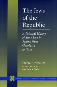 Book Cover for The Jews of the Republic by Pierre Birnbaum