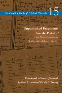 Book Cover for Unpublished Fragments from the Period of Thus Spoke Zarathustra by Friedrich Wilhelm Nietzsche