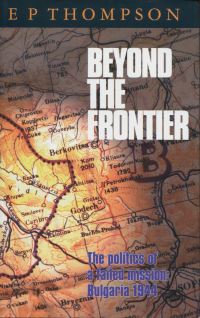 Book Cover for Beyond the Frontier by E P Thompson