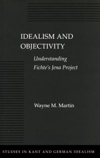 Book Cover for Idealism and Objectivity by Wayne M Martin