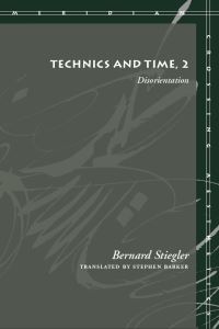 Book Cover for Technics and Time by Bernard Stiegler