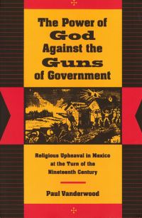 Book Cover for The Power of God Against the Guns of Government by Paul J Vanderwood
