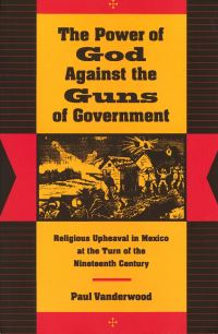 Book Cover for The Power of God Against the Guns of Government by Paul J Vanderwood