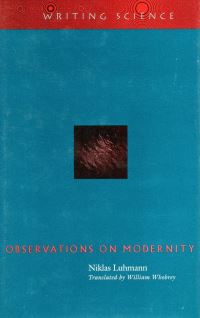 Book Cover for Observations on Modernity by Niklas Luhmann, William Whobrey