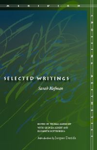 Book Cover for Selected Writings by Sarah Kofman, Georgia Albert, Elizabeth G. Rottenberg