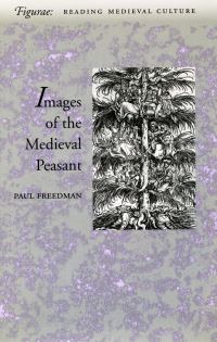 Book Cover for Images of the Medieval Peasant by Paul Freedman