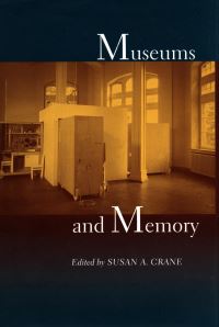 Book Cover for Museums and Memory by Susan A Crane