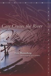 Book Cover for Care Crosses the River by Hans Blumenberg, Paul Fleming
