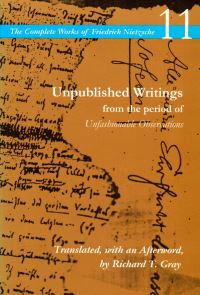 Book Cover for Unpublished Writings from the Period of Unfashionable Observations by Friedrich Wilhelm Nietzsche