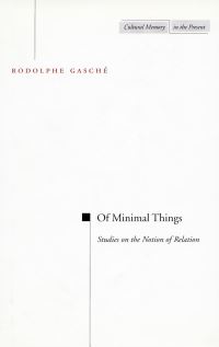 Book Cover for Of Minimal Things by Rodolphe Gasché