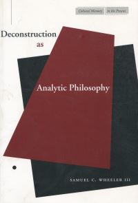 Book Cover for Deconstruction as Analytic Philosophy by Samuel C Wheeler