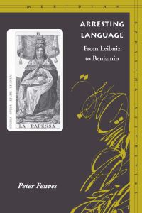 Book Cover for Arresting Language by Peter Fenves