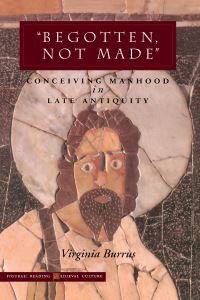 Book Cover for Begotten, Not Made by Virginia Burrus