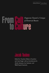 Book Cover for From Cult to Culture by Jacob Taubes, Charlotte Elisheva Fonrobert, Amir Engel