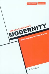 Book Cover for Niklas Luhmann's Modernity by William Rasch