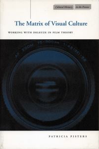 Book Cover for The Matrix of Visual Culture by Patricia Pisters