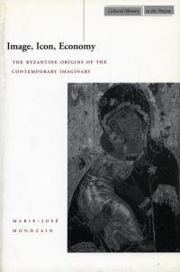 Book Cover for Image, Icon, Economy by MarieJosé Mondzain