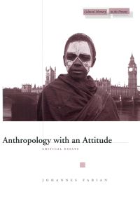 Book Cover for Anthropology With an Attitude by Johannes Fabian