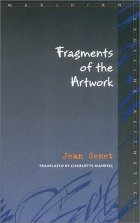 Book Cover for Fragments of the Artwork by Jean Genet