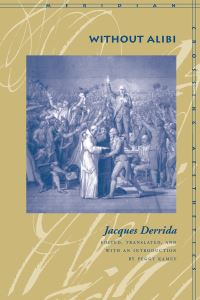 Book Cover for Without Alibi by Jacques Derrida, Peggy Kamuf