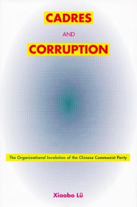 Book Cover for Cadres and Corruption by Xiaobo Lü
