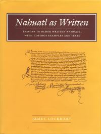 Book Cover for Nahuatl as Written by James Lockhart