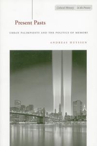 Book Cover for Present Pasts by Andreas Huyssen