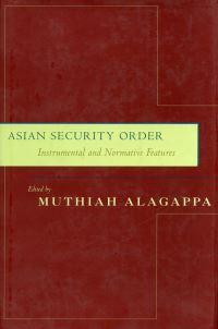 Book Cover for Asian Security Order by Muthiah Alagappa