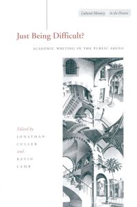 Book Cover for Just Being Difficult? by Jonathan Culler, Kevin Lamb