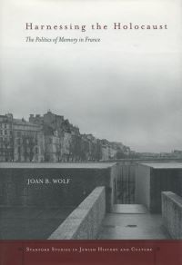 Book Cover for Harnessing the Holocaust by Joan B Wolf