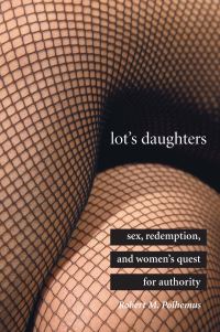 Book Cover for Lot's Daughters by Robert M Polhemus