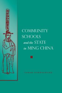Book Cover for Community Schools and the State in Ming China by Sarah Schneewind
